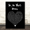 The Rocket Summer So In This Hour Black Heart Song Lyric Print