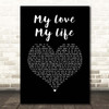 ABBA My Love My Life Black Heart Song Lyric Print