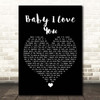 1st Lady Baby I Love You Black Heart Song Lyric Print