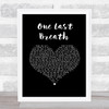 Creed One Last Breath Black Heart Song Lyric Print