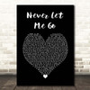 Florence + The Machine Never Let Me Go Black Heart Song Lyric Print