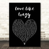 Lee Brice Love Like Crazy Black Heart Song Lyric Print