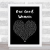 Peter Cetera One Good Woman Black Heart Song Lyric Print