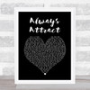 You Me At Six Always Attract Black Heart Song Lyric Print
