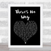 Alabama There's No Way Black Heart Song Lyric Print