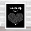 Dire Straits Tunnel Of Love Black Heart Song Lyric Print