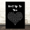 Stereophonics Not Up To You Black Heart Song Lyric Print