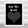 Alastair McDonald Sam The Skull Black Heart Song Lyric Print