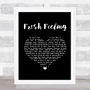 Eels Fresh Feeling Black Heart Song Lyric Print