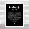 Elvis Presley Kentucky Rain Black Heart Song Lyric Print