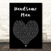 Robbie Williams Handsome Man Black Heart Song Lyric Print