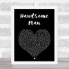 Robbie Williams Handsome Man Black Heart Song Lyric Print