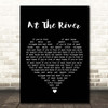 Groove Armada At The River Black Heart Song Lyric Print