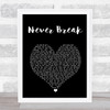 John Legend Never Break Black Heart Song Lyric Print