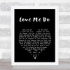 The Beatles Love Me Do Black Heart Song Lyric Print