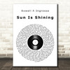 Axwell Ingrosso Sun Is Shining Vinyl Record Song Lyric Quote Print