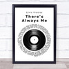 Elvis Presley There's Always Me Vinyl Record Song Lyric Quote Print