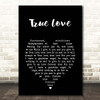 Bing Crosby True Love Black Heart Song Lyric Print