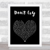 Guns N' Roses Don't Cry Black Heart Song Lyric Print