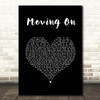 Kodaline Moving On Black Heart Song Lyric Print