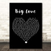 Simply Red Big Love Black Heart Song Lyric Print