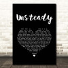 X Ambassadors Unsteady Black Heart Song Lyric Print