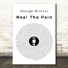 George Michael Heal The Pain Vinyl Record Song Lyric Quote Print
