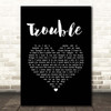 Coldplay Trouble Black Heart Song Lyric Print