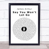 James Arthur Say You Won't Let Go Vinyl Record Song Lyric Quote Print