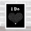 Paul Brandt I Do Black Heart Song Lyric Print