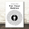 Simply Red For Your Babies Vinyl Record Song Lyric Quote Print
