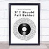Bruce Springsteen If I Should Fall Behind Vinyl Record Song Lyric Quote Print