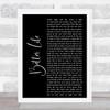 Keith Urban Better Life Black Script Song Lyric Print