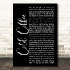 Ed Sheeran Cold Coffee Black Script Song Lyric Print