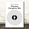 Bryan Adams Please Forgive Me Vinyl Record Song Lyric Quote Print