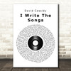 David Cassidy I Write The Songs Vinyl Record Song Lyric Quote Print