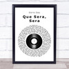 Doris Day Que Sera, Sera Vinyl Record Song Lyric Quote Print