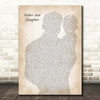 Paul Simon Father And Daughter Father & Baby Song Lyric Print