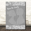 The Feeling Never Be Lonely Grey Burlap & Lace Song Lyric Print