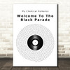 My Chemical Romance Welcome To The Black Parade Vinyl Record Song Lyric Print