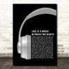 Chris Norman Love Is a Bridge Between Two Hearts Grey Headphones Song Lyric Print