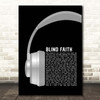 Chase & Status Blind Faith Grey Headphones Song Lyric Print