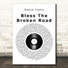 Rascal Flatts Bless The Broken Road Vinyl Record Song Lyric Quote Print