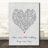 Joe Longthorne When Your Old Wedding Ring Was New Grey Heart Song Lyric Print