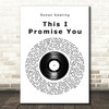 Ronan Keating This I Promise You Vinyl Record Song Lyric Quote Print