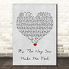 Steps It's The Way You Make Me Feel Grey Heart Song Lyric Print