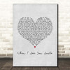 Singing Sweet When I See You Smile Grey Heart Song Lyric Print