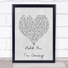 Dave & Sam Hold On, I'm Coming Grey Heart Song Lyric Print