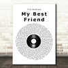 Tim McGraw My Best Friend Vinyl Record Song Lyric Quote Print