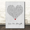 Snow Patrol Give Me Strength Grey Heart Song Lyric Print